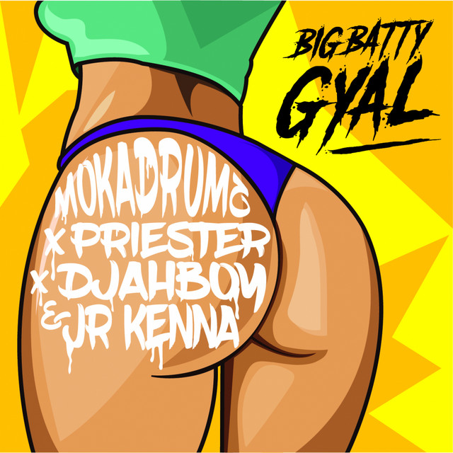 Big Batty Gyal