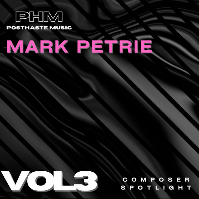 Composer Spotlight, Vol. 3: Mark Petrie cover art