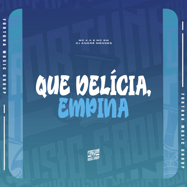 Que Delícia, Empina album image