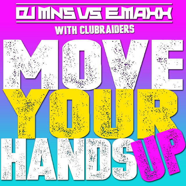 Move Your Hands Up - Main Mix
