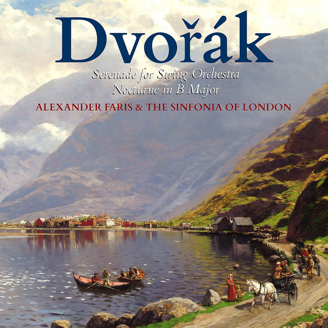 Dvořák: Serenade for String Orchestra & Nocturne in B Major cover art