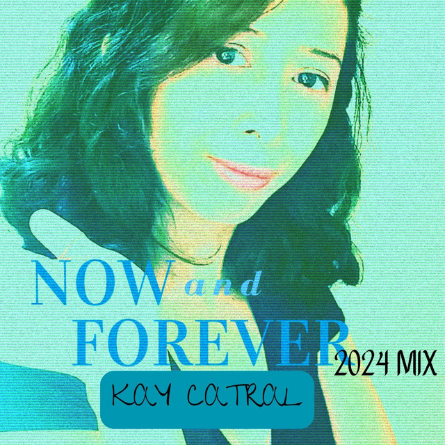 Now and Forever - 2024 Mix