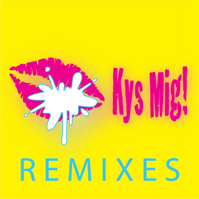 Kys Mig! Remixes cover