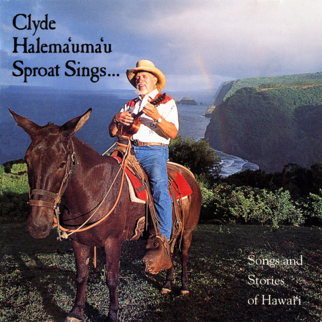 Clyde Halema'uma'u Sproat Sings Songs and Stories of Hawai'i
