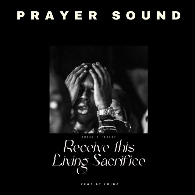 Receive This Living Sacrifice (Prayer Sound)