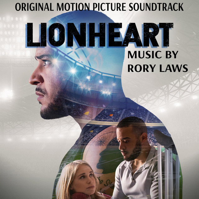 LIONHEART (Original Motion Picture Soundtrack) Album by Rory Laws