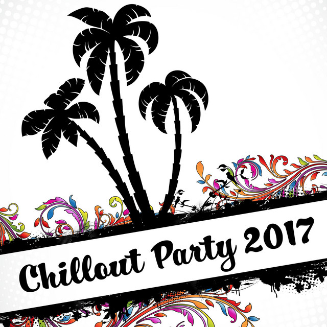 Chillout Party 2017 cover art