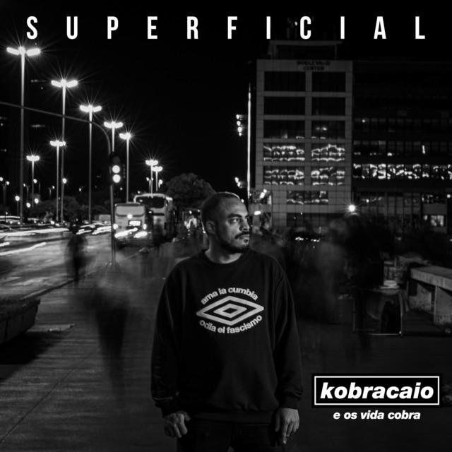 Superficial by Kobracaio e os Vida Cobra