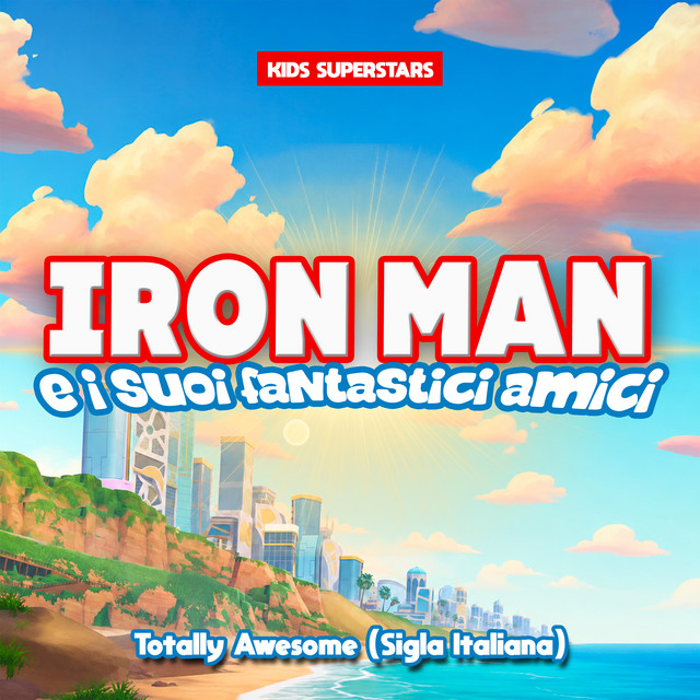Iron Man e i Suoi Fantastici Amici – Totally Awesome (Sigla Italiana) album image