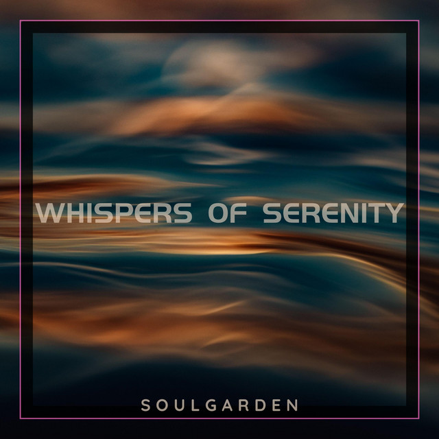 Whispers of Serenity