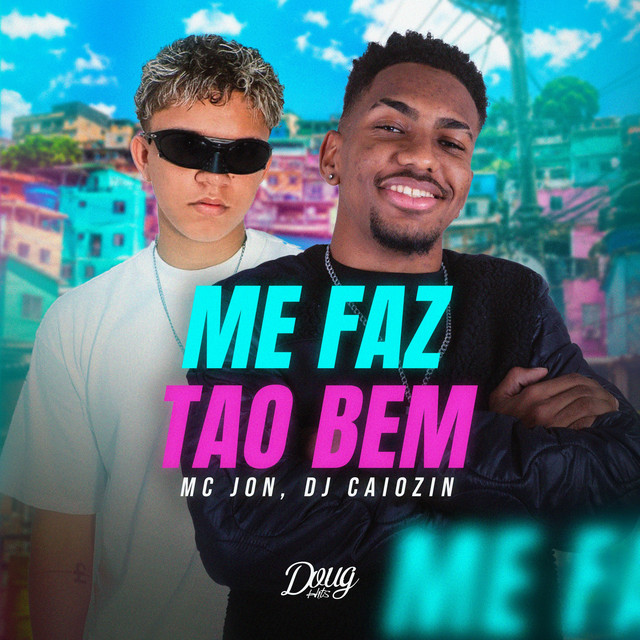 Me faz tão bem