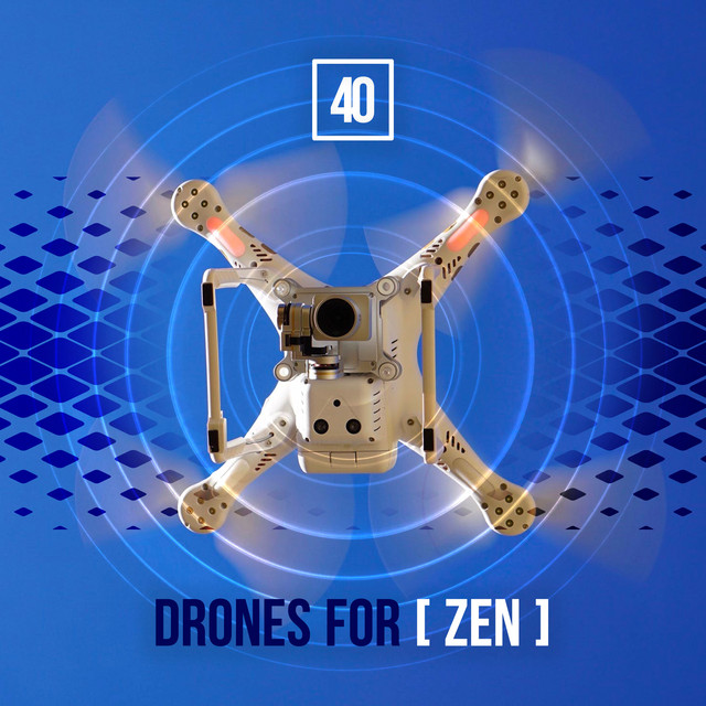 40Drones for Zen - Album by Zen | Spotify