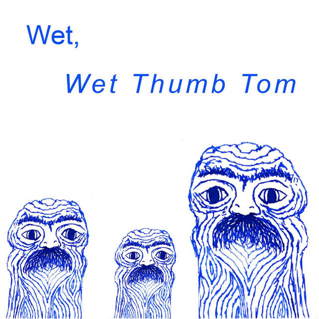 Wet, Wet Thumb Tom cover