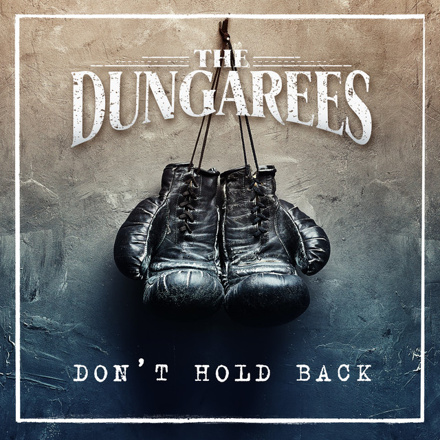 Don't Hold Back - Single by The Dungarees | Spotify