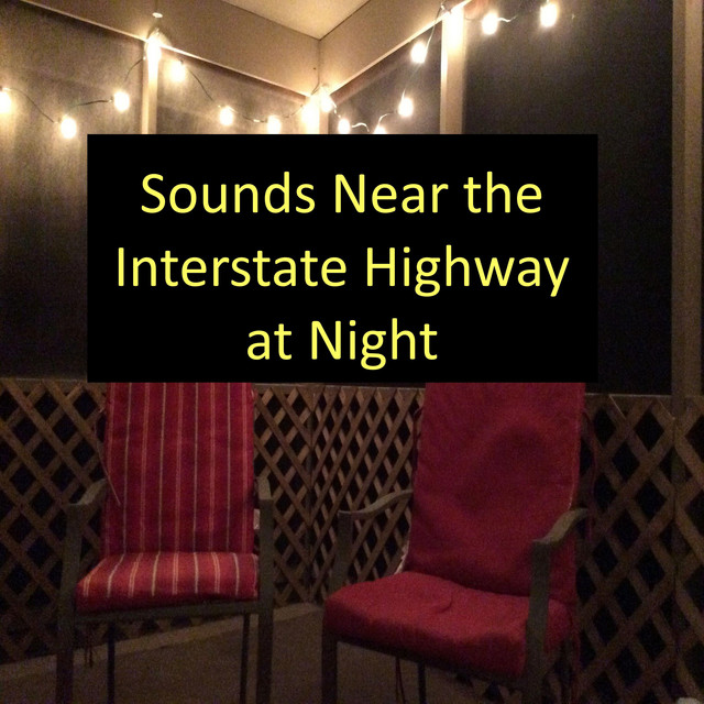 Sounds near the Interstate Highway at Night cover art