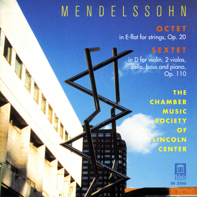 Mendelssohn: String Octet, Op. 20 & Sextet for Piano and Strings in D Major, Op. 110