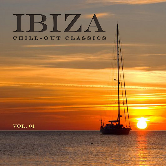 IBIZA Chill-Out Classics, Vol. 1 - Compilation by Various Artists