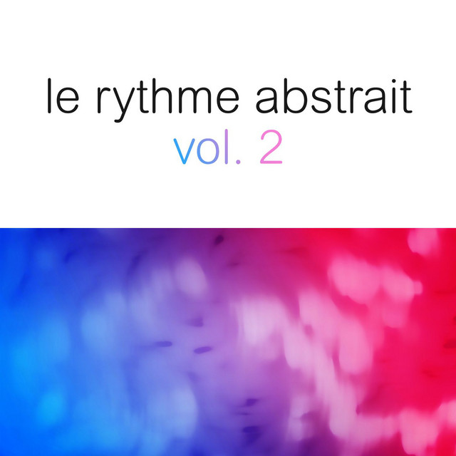 Le rythme abstrait by Raphaël Marionneau, Vol. 2 cover art