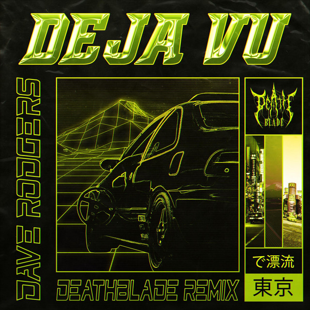 Deja Vu (Deathblade Remix) - Single by dave rodgers | Spotify