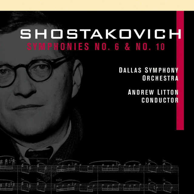 Shostakovich, D.: Symphonies Nos. 6 and 10 - Album by Dmitri
