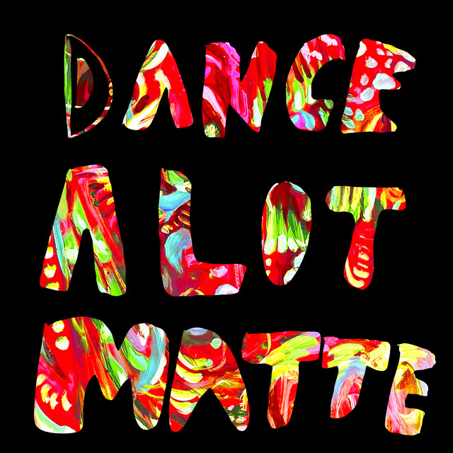 Dance A Lot - Single by Matte | Spotify
