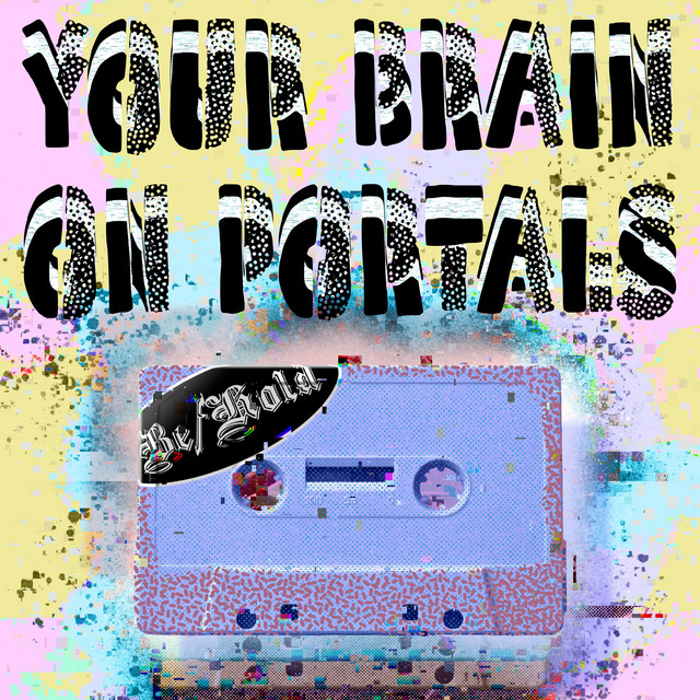 Your Brain On Portals cover art