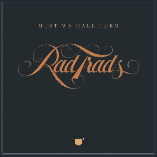 Must We Call Them Rad Trads cover art