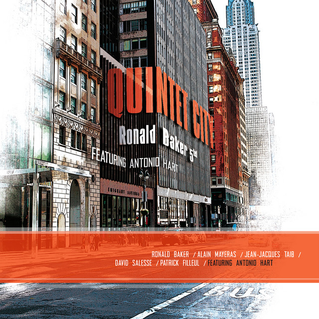 Quintet City — Ronald Baker Quintet (feat. Antonio Hart)