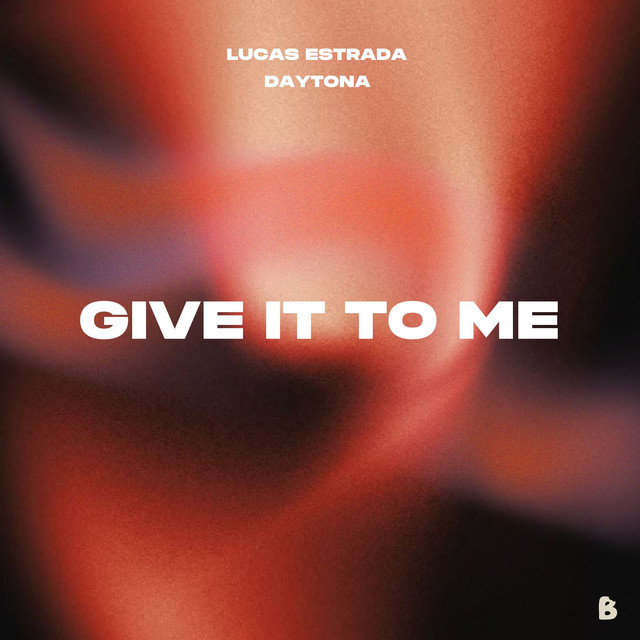 Give It To Me - Extended Mix