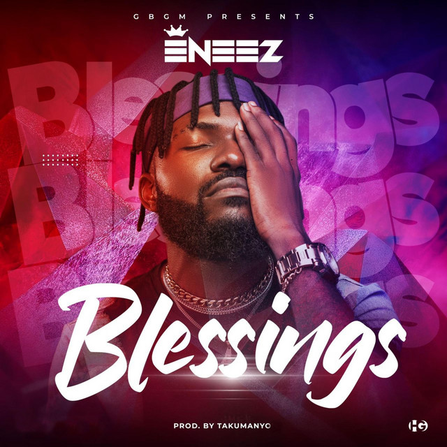 Blessings - Single by Eneez | Spotify