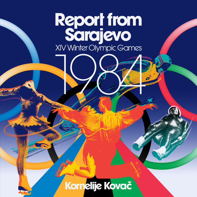 Report from Sarajevo (XIV Winter Olympic Games 1984) cover