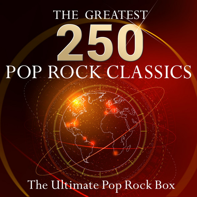 The Ultimate Pop Rock Box - The 250 Greatest Pop Rock Classics! (More ...