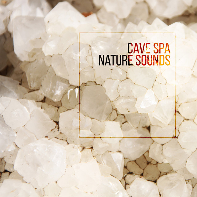 Cave Spa: Treat Respiratory Conditions, Nature Sounds for Salt Cave Therapy (Halotherapy) cover art