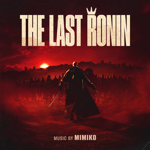 The Last Ronin (Original Motion Picture Soundtrack) cover art