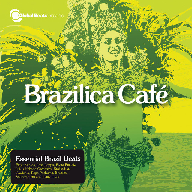 Global Beats Presents Brazilica Cafe cover