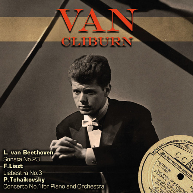Beethoven: Sonata No. 23 - Liszt: Liebesträume No. 3 - Tchaikovsky: Concerto No. 1 for Piano and Orchestra cover art
