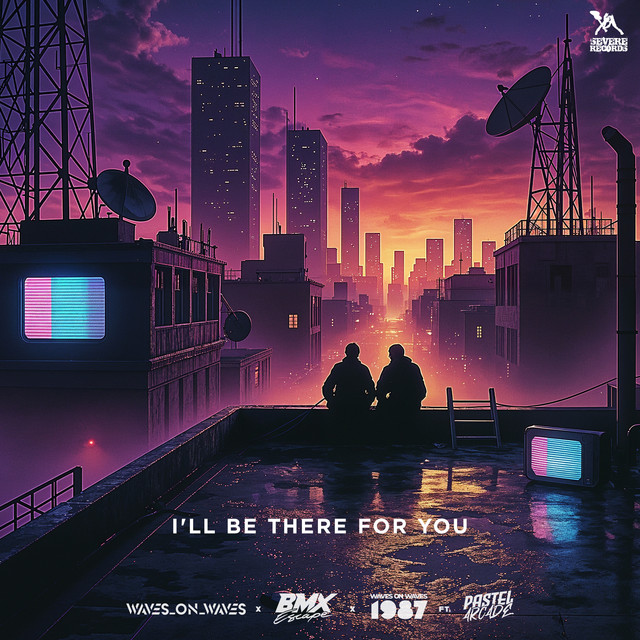 I'll Be There For You