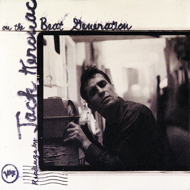 Readings By Jack Kerouac On The Beat Generation - Album by Jack