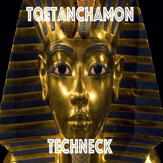 Techneck – TOETANCHAMON - Radio Mix