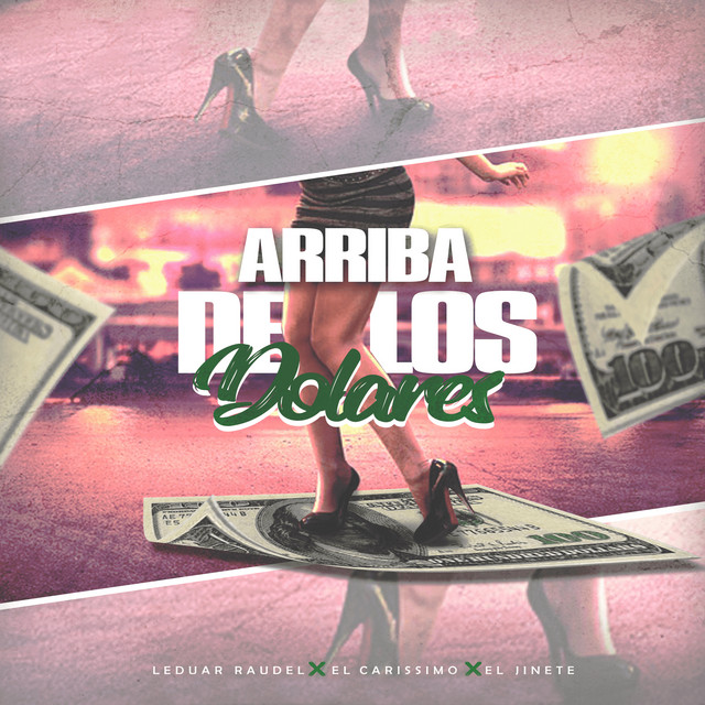 Arriba de los Dolares