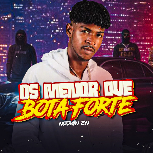Os Menor Que Bota Forte