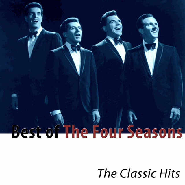 Best of The Four Seasons (The Classic Hits) - Compilation by