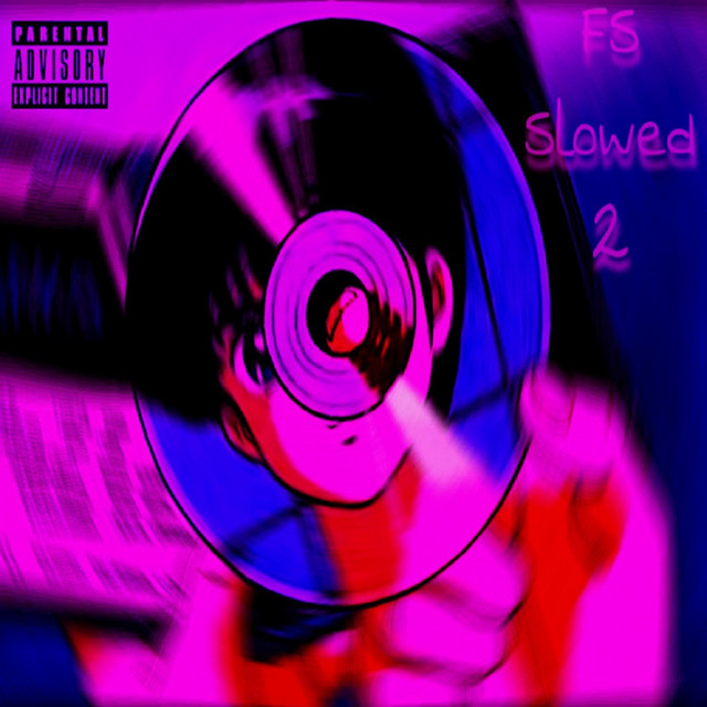 FS Slowed 2 cover art
