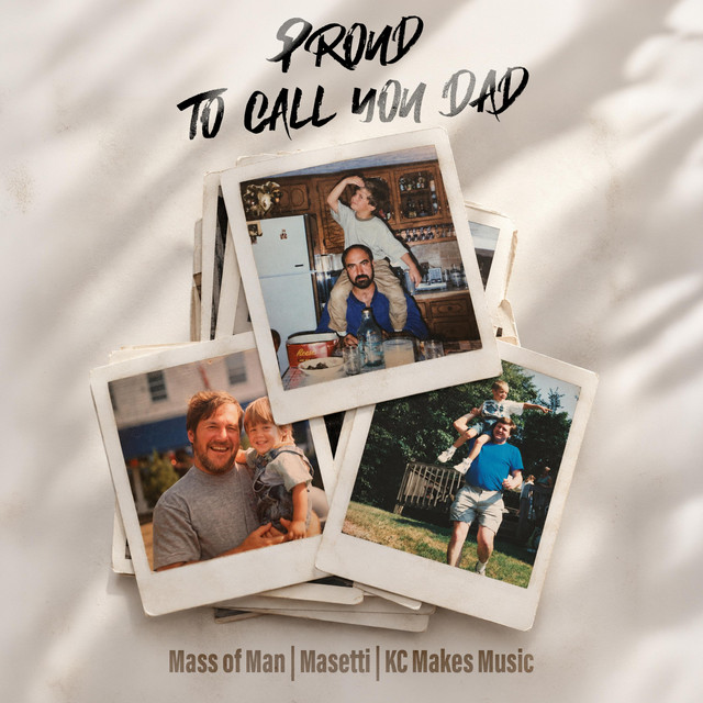 Proud To Call You Dad