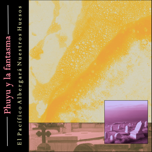 El Pacífico Albergará Nuestros Huesos cover art