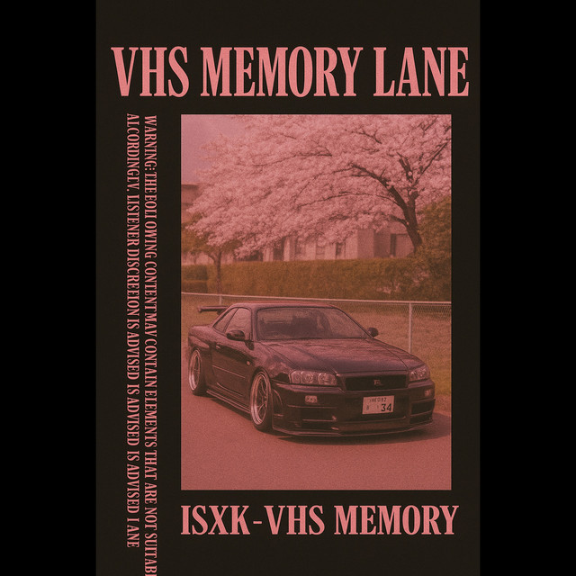 VHS MEMORY LANE - EP by ISXK | Spotify