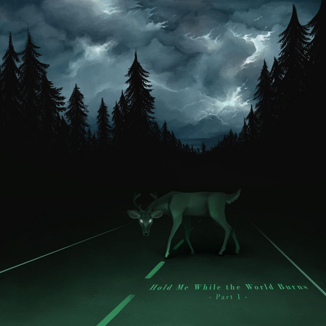Hold Me While the World Burns, Pt. 1 cover art
