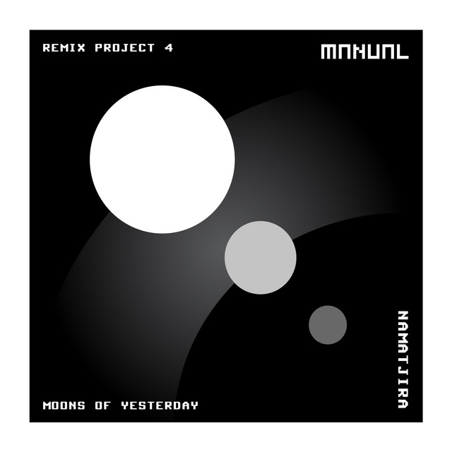 Moons Of Yesterday (Remix Project 4)