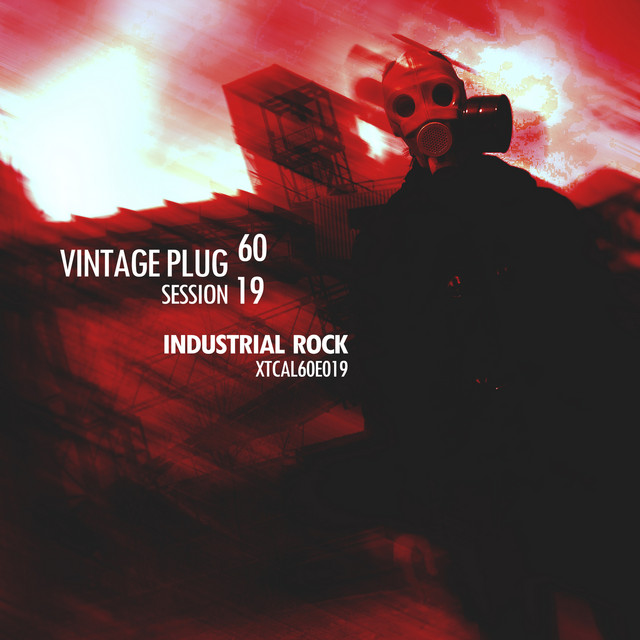 Vintage Plug 60: Session 19 - Industrial Rock cover art