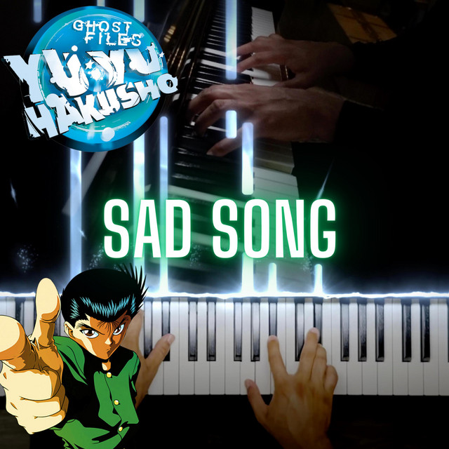 Sad Song (YuYu Hakusho) [Piano] cover art